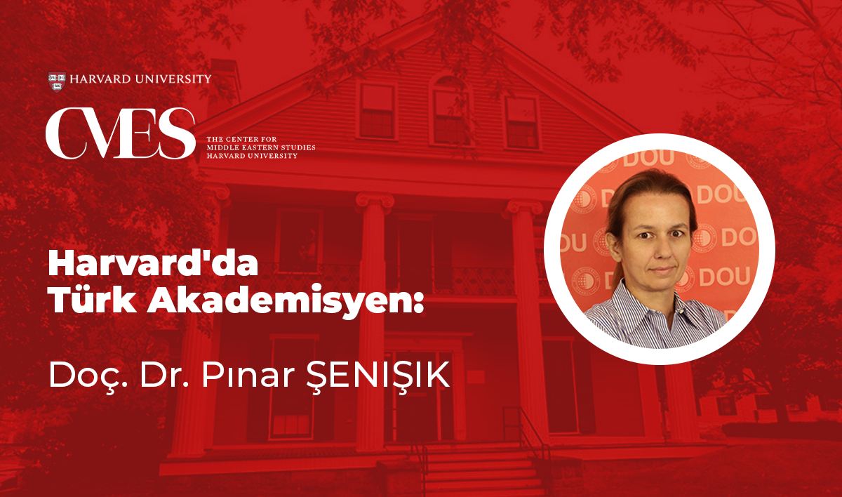 Doğuş Üniversitesi’nden Harvard'a Türk Akademisyen: Pınar Şenışık